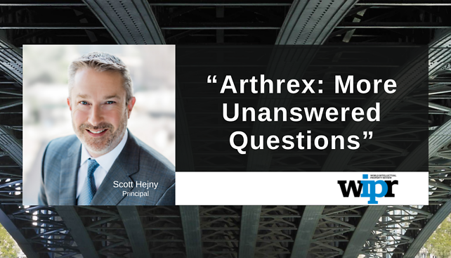 Scott Hejny published article “Arthrex: More Unanswered Questions” in World IP Review
