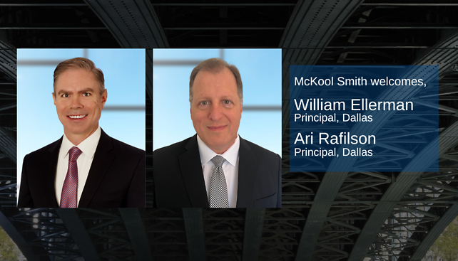 McKool Smith Welcomes Business and IP Litigation Aces William Ellerman and Ari Rafilson