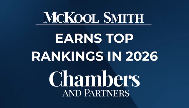 McKool Smith Earns Top Rankings in 2026 Chambers USA