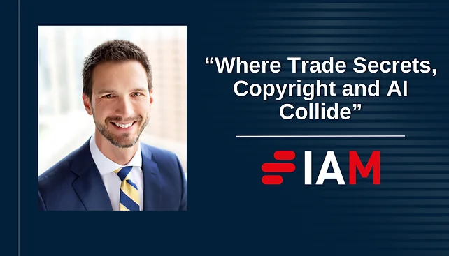 Avery Williams Featured in IAM's "Where Trade Secrets, Copyright and AI Collide"